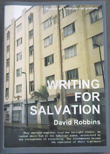 Writing for Salvation: Memoir of a Manuscript Profane