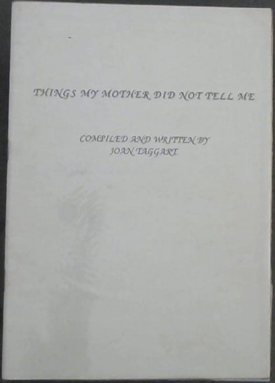 Things My Mother Did Not Tell Me