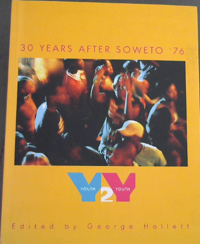 Y2Y : 30 Years after Soweto '76
