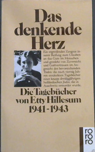 Das Denkende Herz : Die Tagebucher von Etty Hillesum 1941-1943 (German Edition)