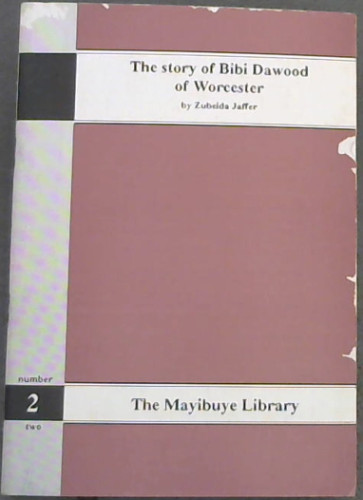 Image for The Story of Bibi Dawood of Worcester ( The Story of Bibi Dawood of Worcester (
