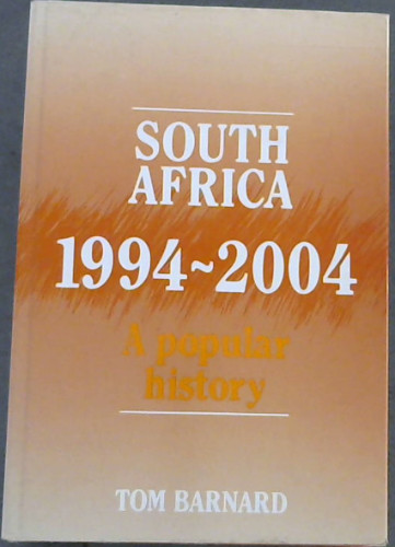 South Africa, 1994-2004: A Popular History