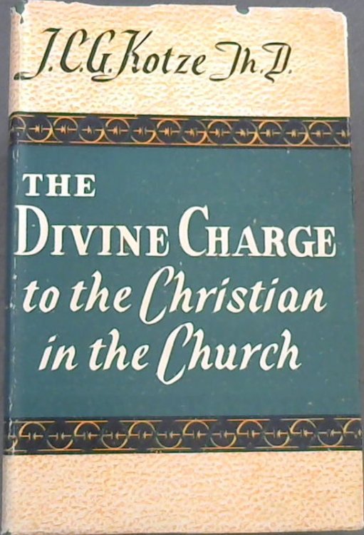 The Divine Charge to the Christian in the Church. : An historico-dogmatic study in the Reformed conception of the universal priesthood of believers with special reference to evangelism