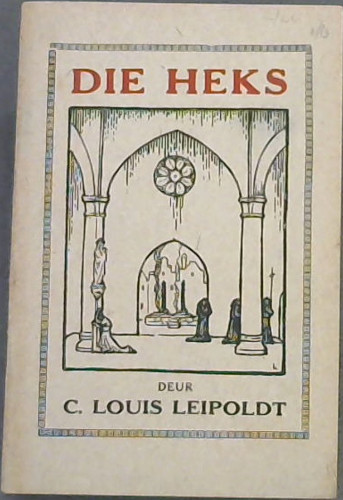 Image for Die Heks 'n Toneelstuk in Een Bedryf Die Heks 'n Toneelstuk in Een Bedryf