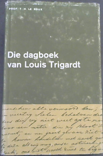 Image for Die Dagboek Van Louis Trigardt Die Dagboek Van Louis Trigardt