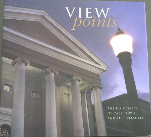 View Points: The University of Cape Town and its Treasures