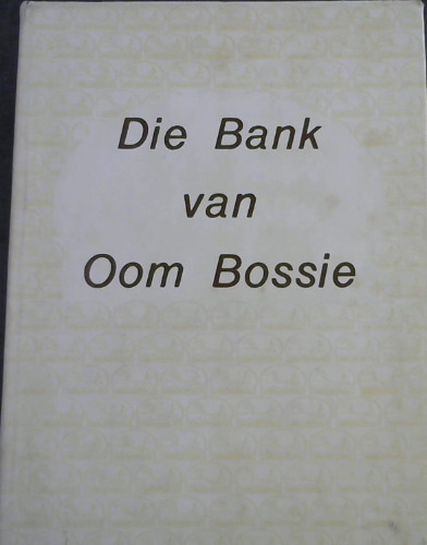 Die Bank van Oom Bossie