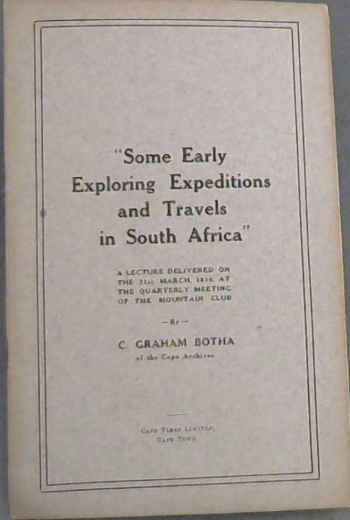 ''Some Early Exploring Expeditions & Travels in South Africa''