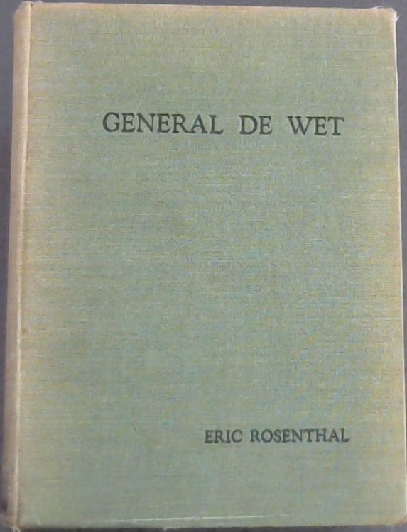 General de Wet :A Biography