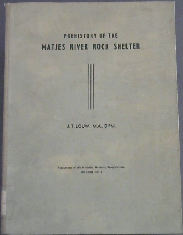 Prehistory of the Matjes River Rock Shelter