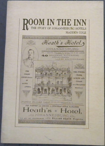 Room in the Inn: The Story of Johannesburg Hotels