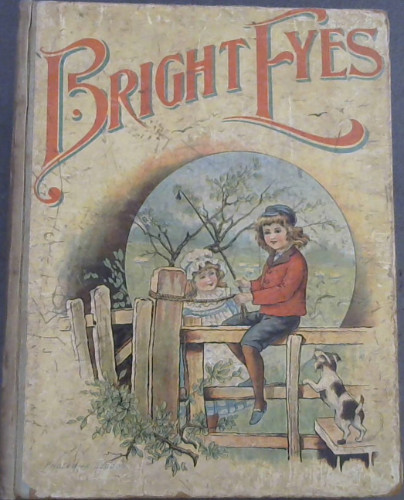 Bright Eyes : An Annual for Young Folks