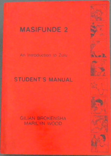 Masifunde 2 : An Introduction to Zulu Student's Manual