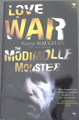 Love Is War: The Modimolle Monster
