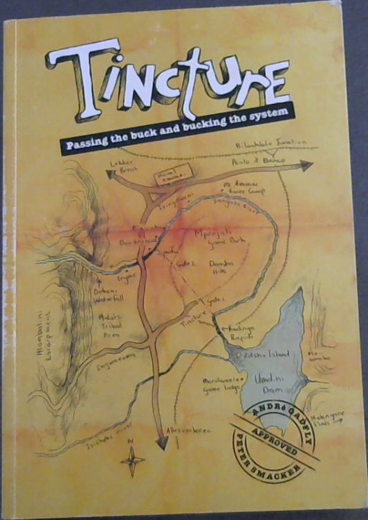 Tincture; Passing the buck and bucking the system