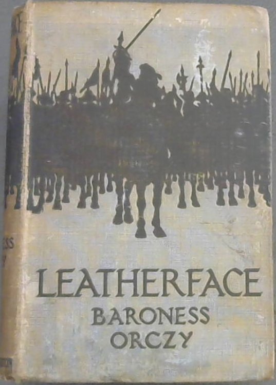 Leatherface; A Tale Of Old Flanders