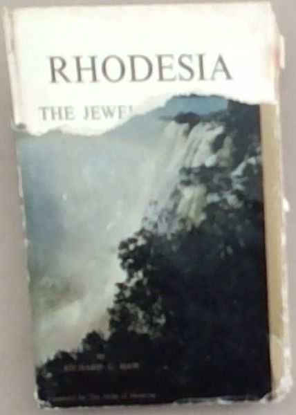 Rhodesia: The Jewel Of Africa