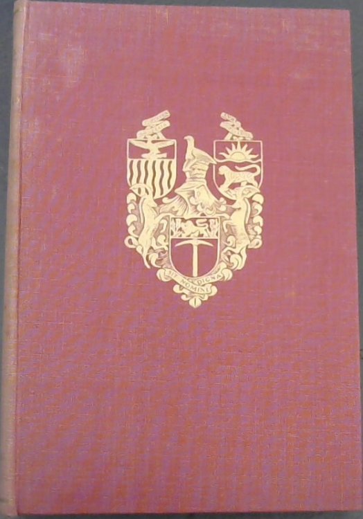 Gold and the Gospel in Mashonaland 1888: being the journals of 1. The Mashonaland Mission of Bishop Knight-Bruce 2. The Concession Journey of Charles Dunell Rudd