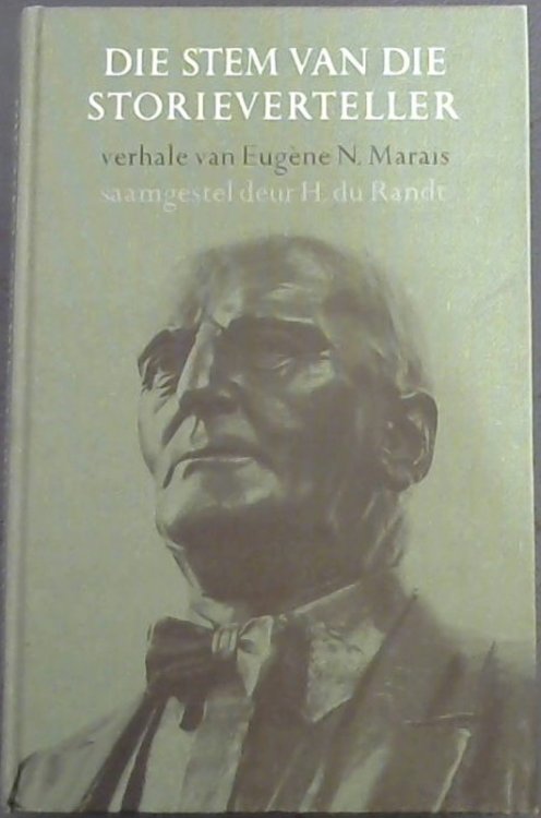 Die Stem Van Die Storieverteller - Verhale Van Eugene Marais