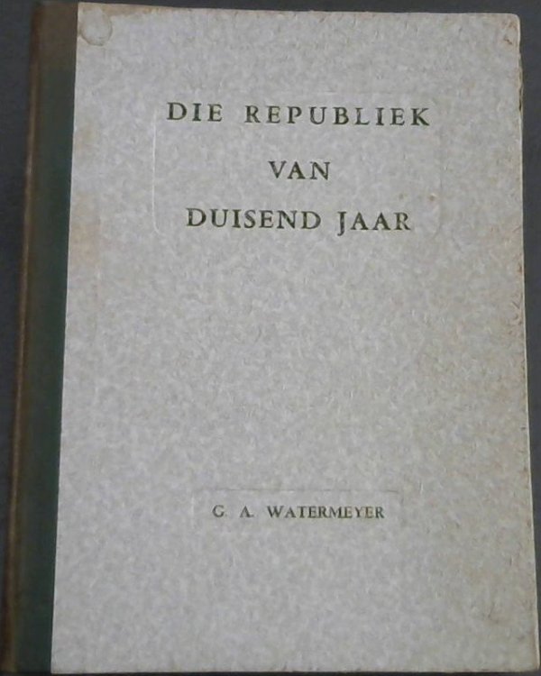 Die Republiek Van Duisend Jaar