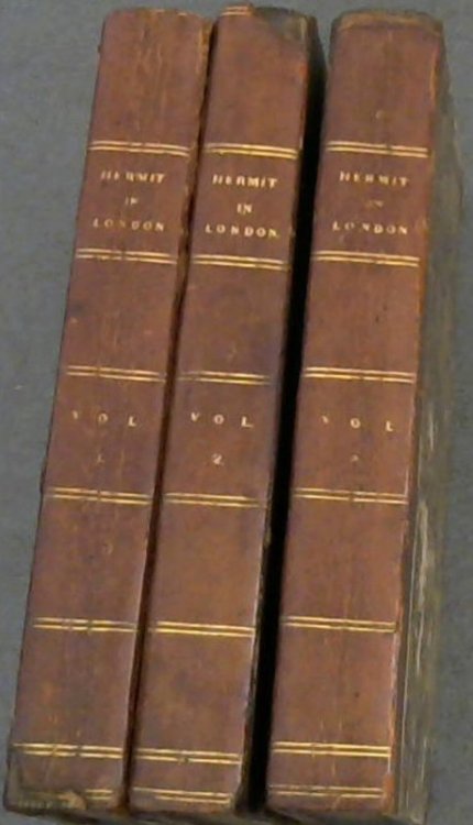 The Hermit in London; or, Sketches of English Manners - in three volumes