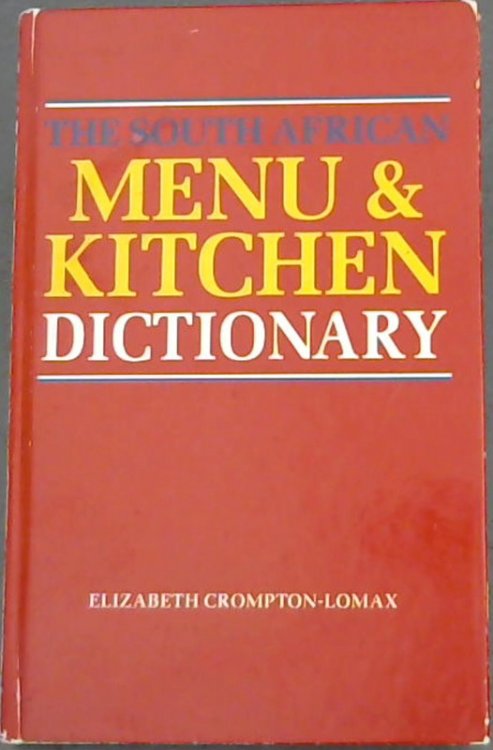 The South African Menu and Kitchen Dictionary