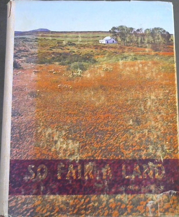 So Fair A Land: South Africa