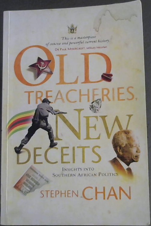 Old Treacheries, New Deceits: Insights into Southern African Politics