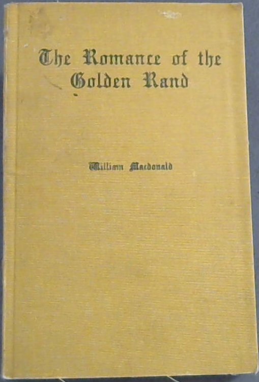 The Romance of the Golden Rand