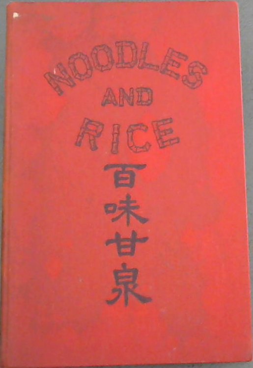 Noodles and Rice and everything nice