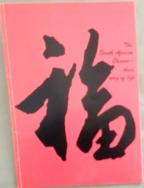 The South African Chinese - Their Way of Life