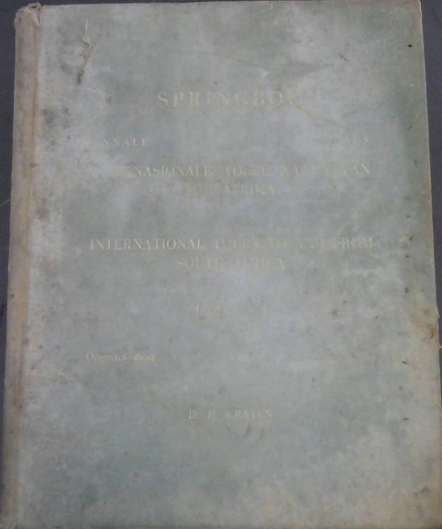 Springbok Annals: International Tours To and From South Africa 1891-1964/ Annale Internasionale Toere Na En Van Suid-Afrika 1891-1964