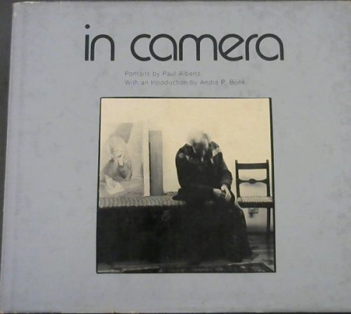Image for In Camera : Portraits by Paul Alberts In Camera : Portraits by Paul Alberts