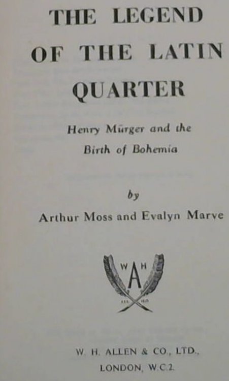 The Legend Of The Latin Quarter: Henry Murgerand the Birth of Bohemia