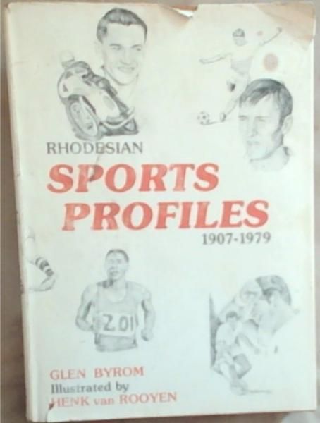 Image for Rhodesian Sports Profiles 1907 - 1979 Rhodesian Sports Profiles 1907 - 1979