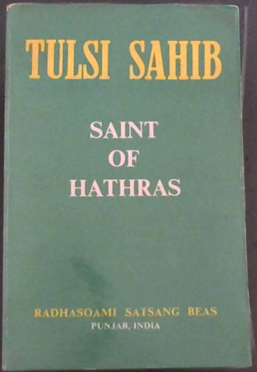 Tulsi Sahib- Saint of Hathras