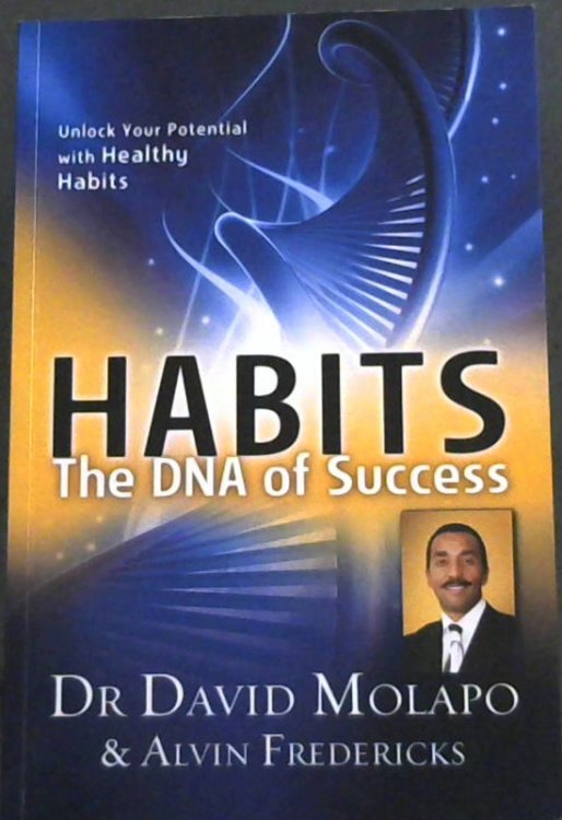 Habits : The DNA Of Success