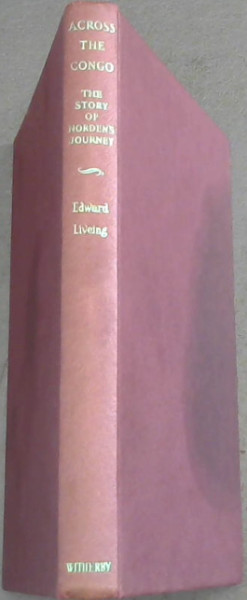 Across the Congo: the story of Norden's Pioneer Journey in 1923