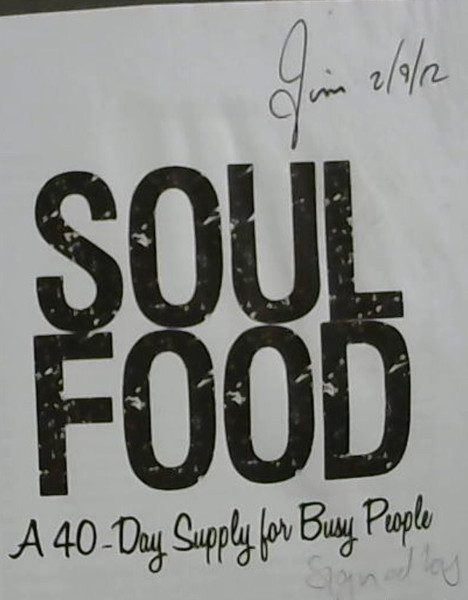 Soul Food: A 40-Day Supply for Busy People