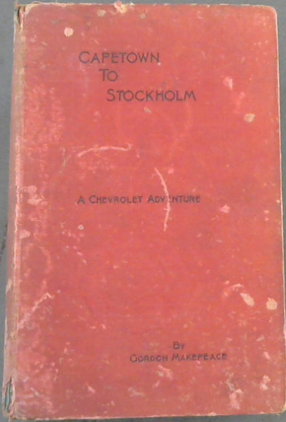 Capetown to Stockholm - a Chevrolet Adventure