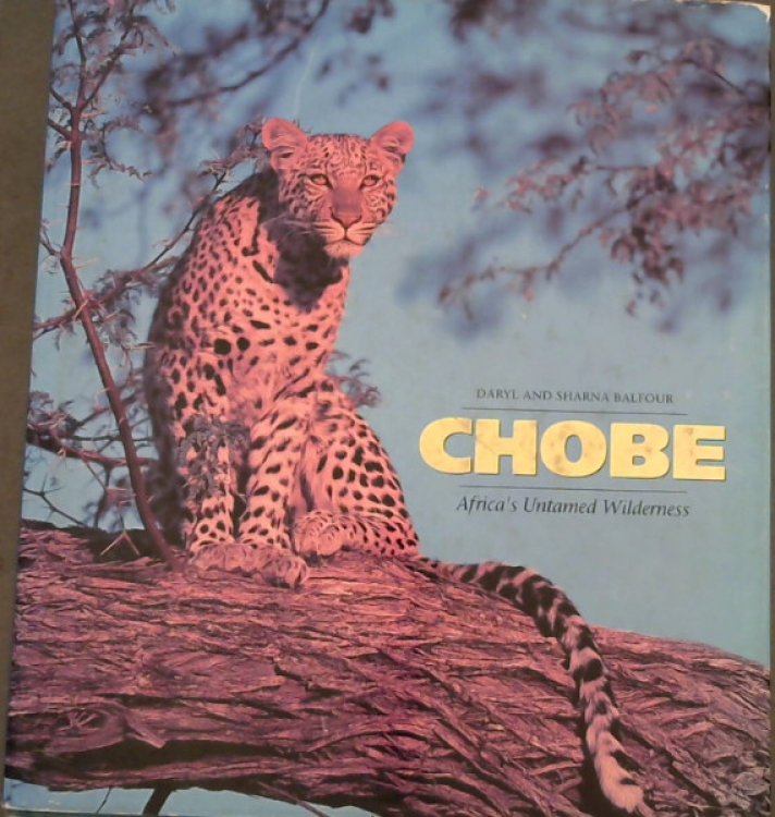 Chobe: Africa's Untamed Wilderness