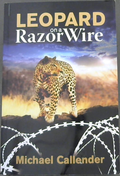 Leopard on a Razor Wire