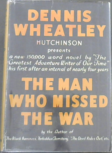 The Man Who Missed the War
