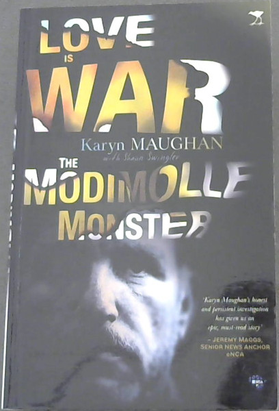 Love Is War: The Modimolle Monster