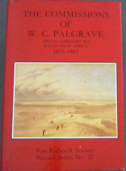 The Commissions of W.C. Palgrave 1876 - 1885