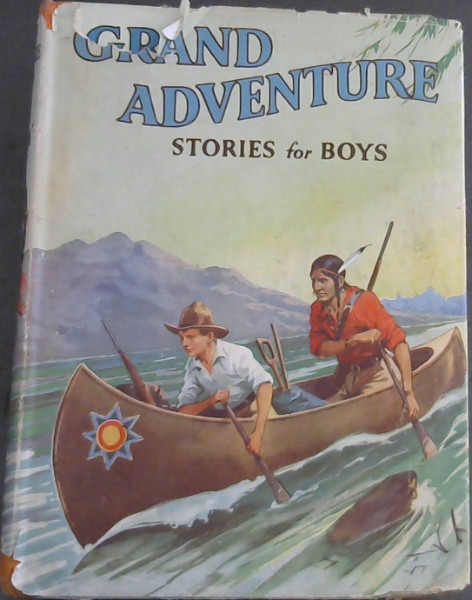 Grand Adventure Stories for Boys