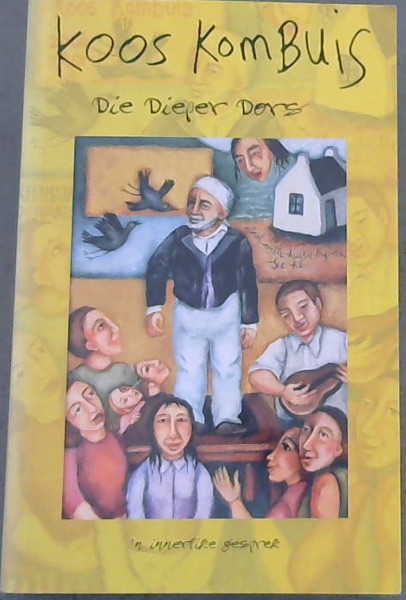 Koos Kombuis: Die Dieper Dors