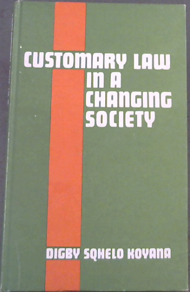 Image for Customary Law in a Changing Society Customary Law in a Changing Society