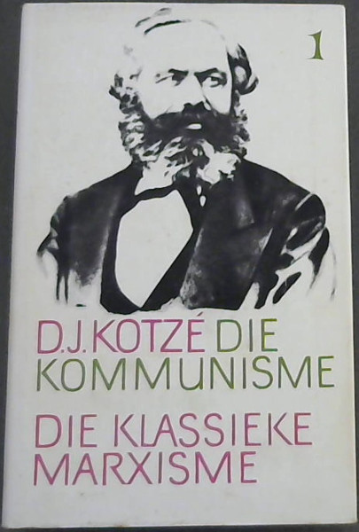 Die Kommunisme : Deel 1 Die Klassieke Marxisme