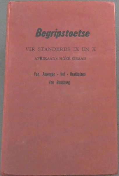 Begripstoetse; Vir Standerds IX En X Afrikaans Hoer Graad
